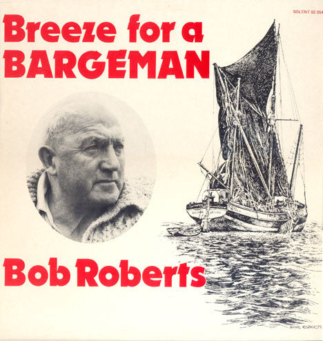 Bob Roberts (10) - Breeze For A Bargeman (LP, Album)
