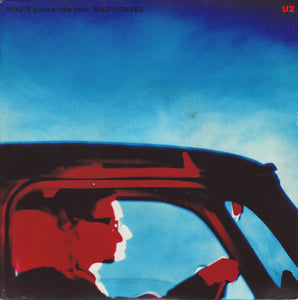 U2 - Who's Gonna Ride Your Wild Horses (7", Single, Pap)
