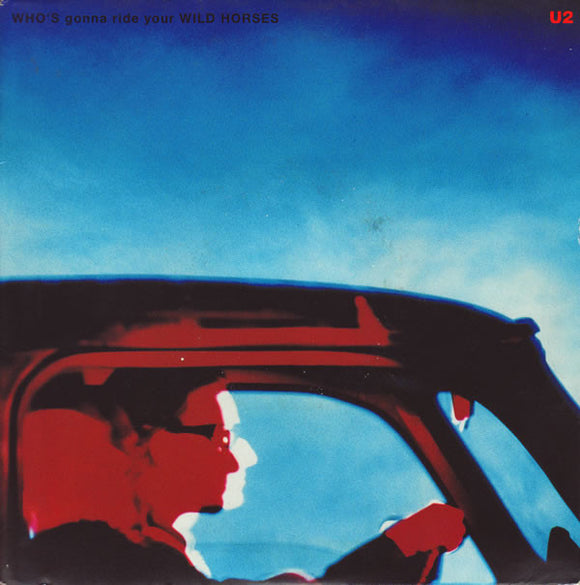 U2 - Who's Gonna Ride Your Wild Horses (7