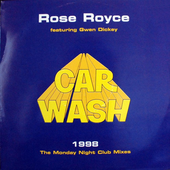 Rose Royce featuring Gwen Dickey - Car Wash 1998 (The Monday Night Club Mixes) (12