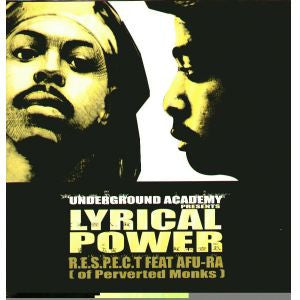 R.E.S.P.E.C.T* Featuring Afu-Ra - Lyrical Power (12")