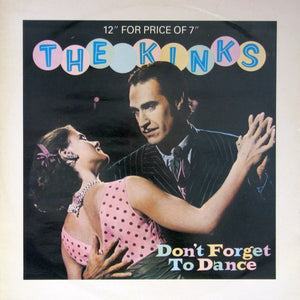 The Kinks - Don't Forget To Dance (12", Single)