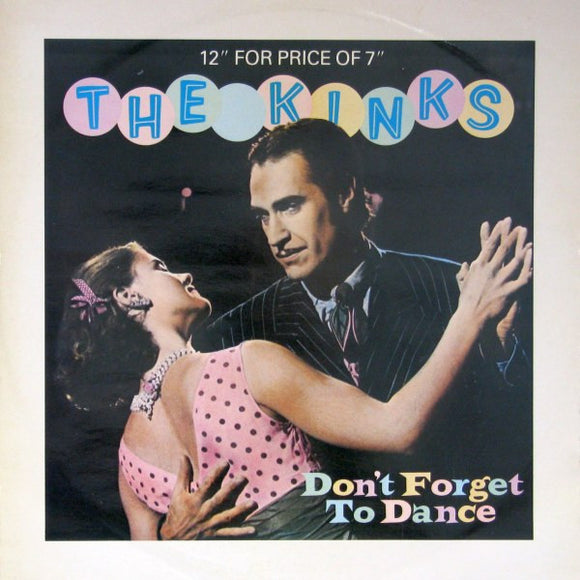 The Kinks - Don't Forget To Dance (12