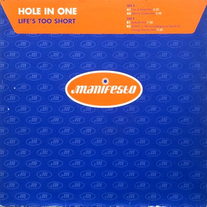 Hole In One - Life's Too Short (12")