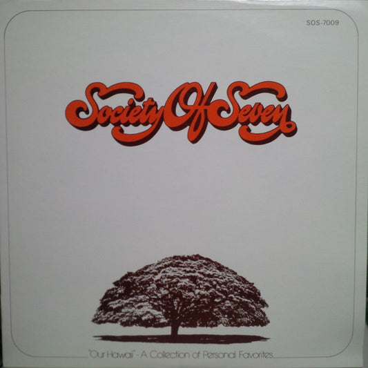Society Of Seven - Our Hawaii - A Collection Of Personal Favorites (LP, Album)