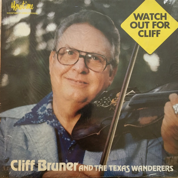 Cliff Bruner And The Texas Wanderers* - Watch Out For Cliff (LP)