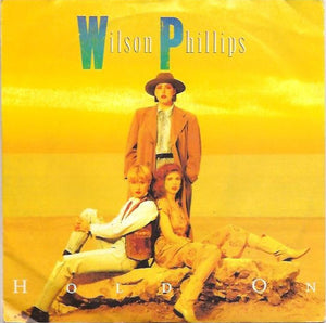 Wilson Phillips - Hold On (7", Single)