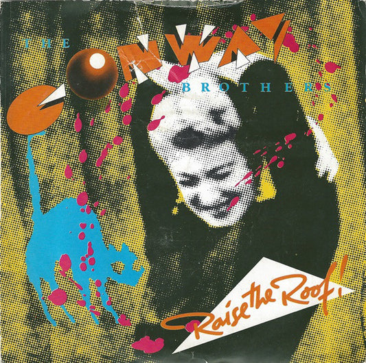 The Conway Brothers - Raise The Roof (7", Single)