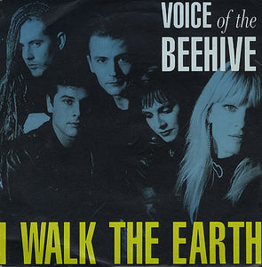 Voice Of The Beehive - I Walk The Earth (7", Single)