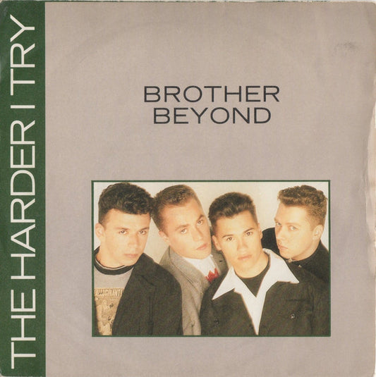 Brother Beyond - The Harder I Try (7", Single, Pap)