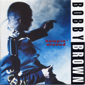 Bobby Brown - Humpin' Around (7", Single)