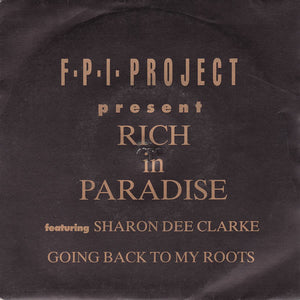 F.P.I. Project* Featuring Sharon Dee Clarke - Rich In Paradise (7", Single)