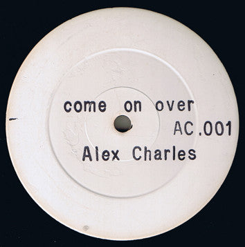 Alex Charles - Come On Over (12
