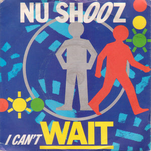 Nu Shooz - I Can't Wait (7", Single, Pap)
