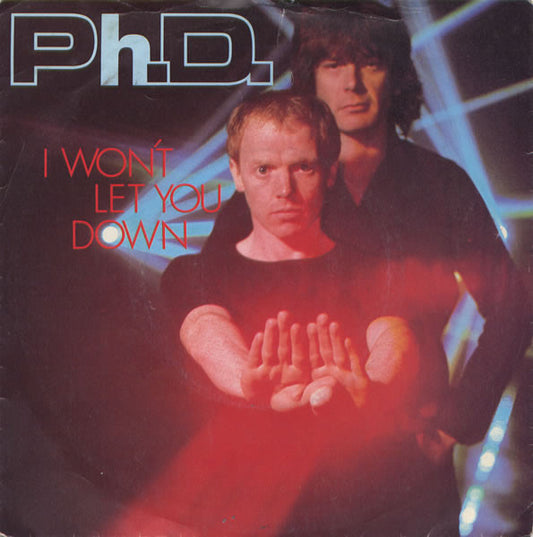 Ph.D. - I Won't Let You Down (7", Single)