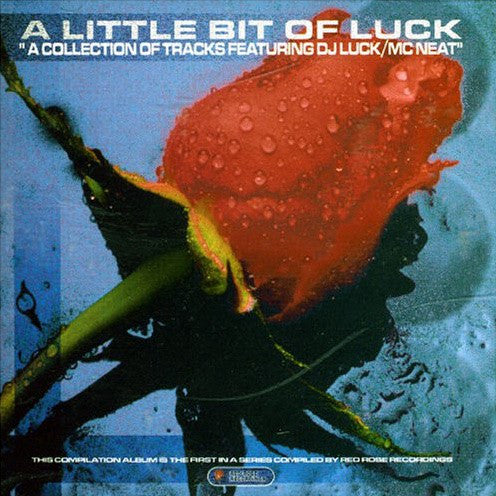 DJ Luck & MC Neat - A Little Bit Of Luck (A Collection Of Tracks Featuring DJ Luck/MC Neat) (CD, Comp)