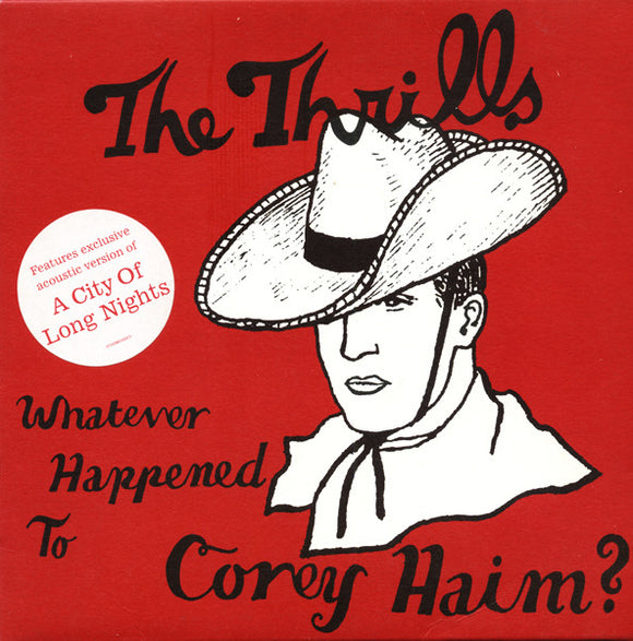 The Thrills - Whatever Happened To Corey Haim? (7