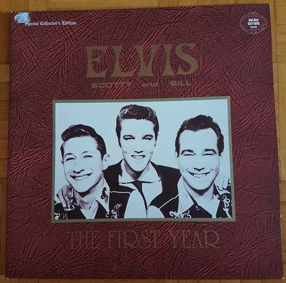Elvis*, Scotty* And Bill* - Elvis Scotty and Bill-The First Year (LP, Album, Gat)