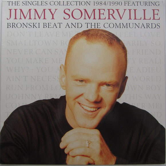 Jimmy Somerville, Bronski Beat And The Communards - The Singles Collection 1984/1990 (LP, Album, Comp)