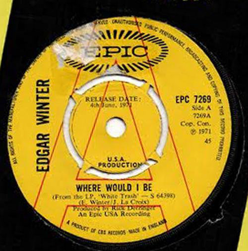 Edgar Winter* - Where Would I Be  (7", Single, Promo)