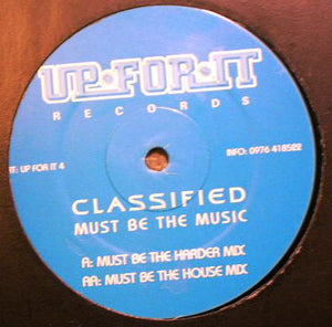 Classified - Must Be The Music (12")