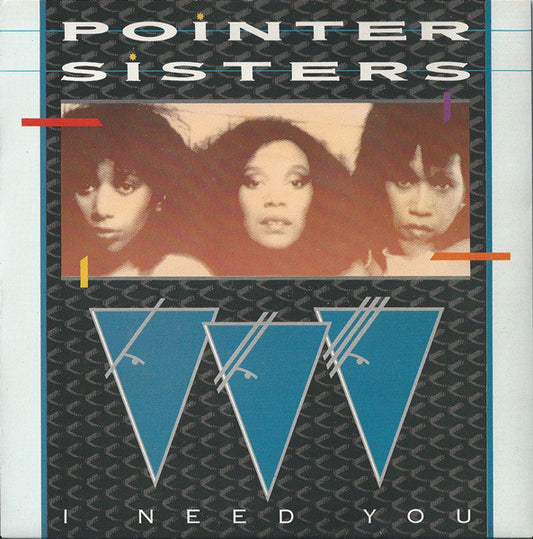 Pointer Sisters - I Need You (7", Single)