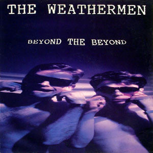 The Weathermen - Beyond The Beyond (LP, Album)
