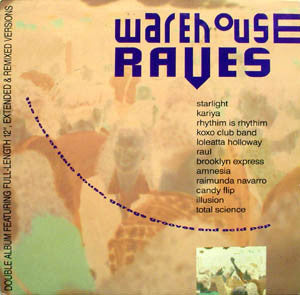 Various - Warehouse Raves (2xLP, Comp)