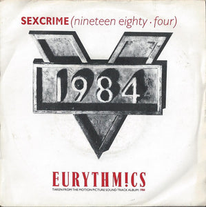 Eurythmics - Sexcrime (Nineteen Eighty • Four) (7", Single)