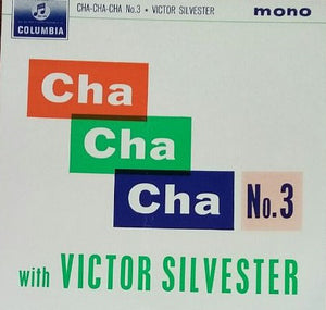 Victor Silvester - Cha Cha Cha With Victor Silvester (No. 3) (7", EP)