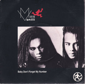Milli Vanilli - Baby Don't Forget My Number (7", Single)