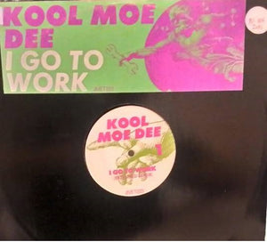 Kool Moe Dee - I Go To Work (12")