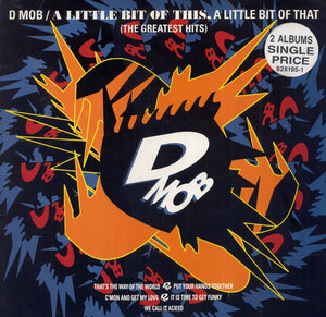 D Mob - A Little Bit Of This, A Little Bit Of That & More (LP + 12")