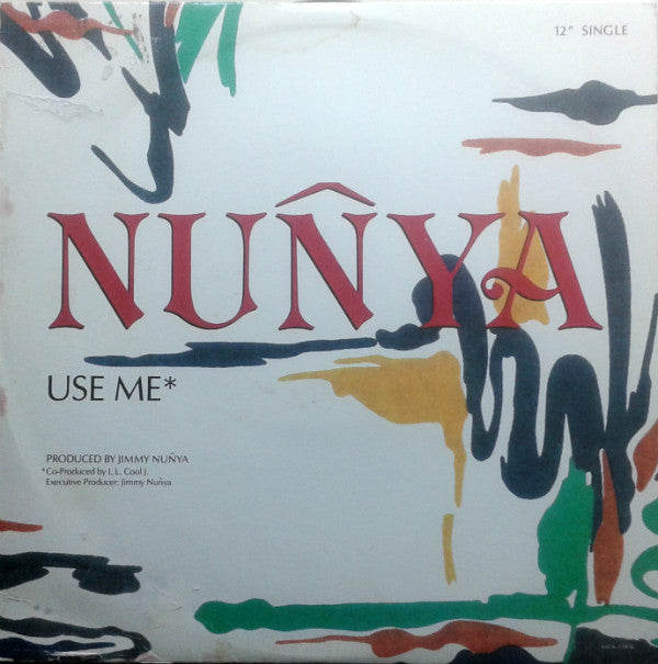 Nunya* - Use Me (12")