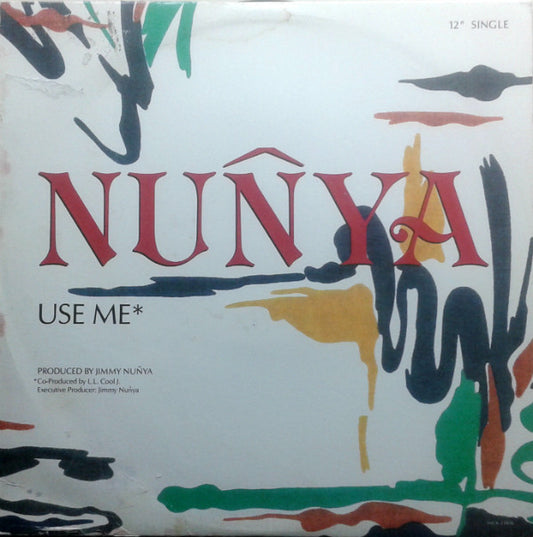 Nunya* - Use Me (12")