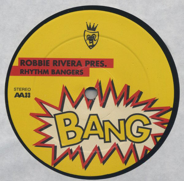 Robbie Rivera Pres. Rhythm Bangers - Bang (12")