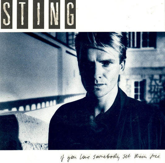 Sting - If You Love Somebody Set Them Free (7", Single)