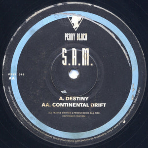 S.A.M.* - Destiny / Continental Drift (12")
