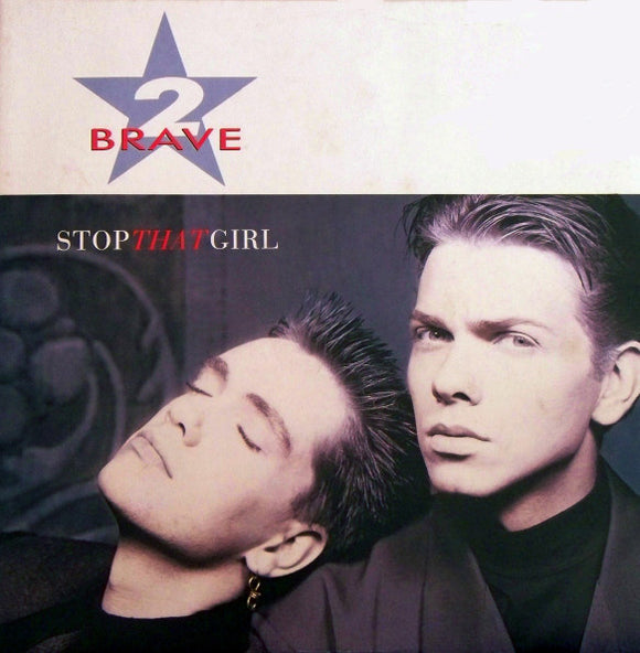 2 Brave - Stop That Girl (12