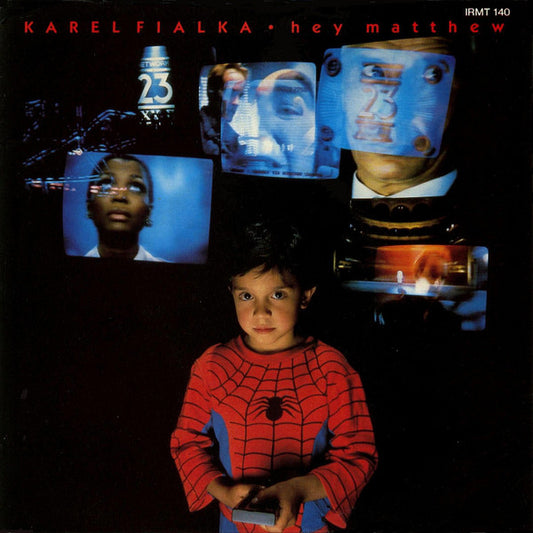 Karel Fialka - Hey Matthew (12")