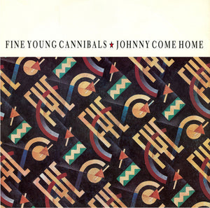 Fine Young Cannibals - Johnny Come Home (12")