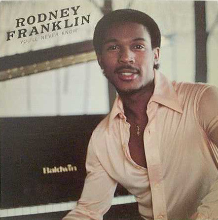 Rodney Franklin - You'll Never Know (LP, Album)