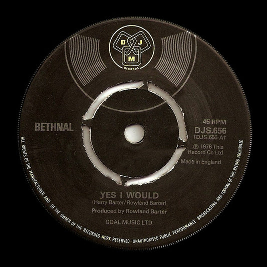 Bethnal - Yes I Would (7", Single)
