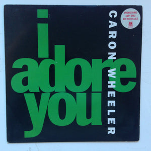 Caron Wheeler - I Adore You (7", Single)
