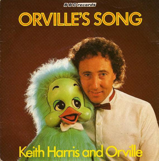 Keith Harris (3) And Orville - Orville's Song (7", Single)