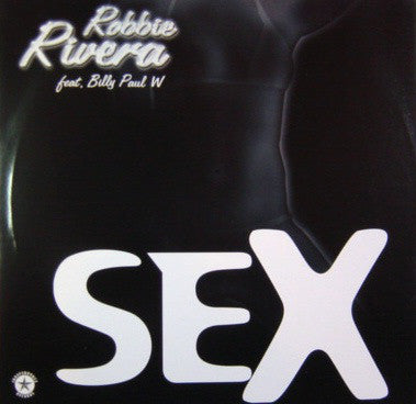 Robbie Rivera Vs. Billy Paul W* - Sex (12