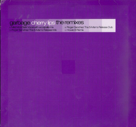 Garbage - Cherry Lips (The Remixes) (2x12