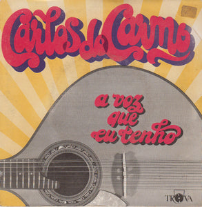 Carlos Do Carmo - A Voz Que Eu Tenho (7", EP, Gat)
