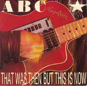 ABC - That Was Then But This Is Now (7", Single, Sil)