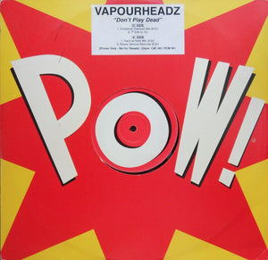 Vapourheadz - Don't Play Dead (12", Promo)